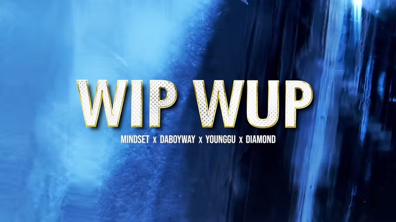 WIP WUP วิบวับ (Explicit) – Mindset x Daboyway x Younggu x Diamond [Official MV]